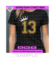 13 with a Crown - Transparent PNG, SVG, DXF - Silhouette, Cricut, ScanNCut