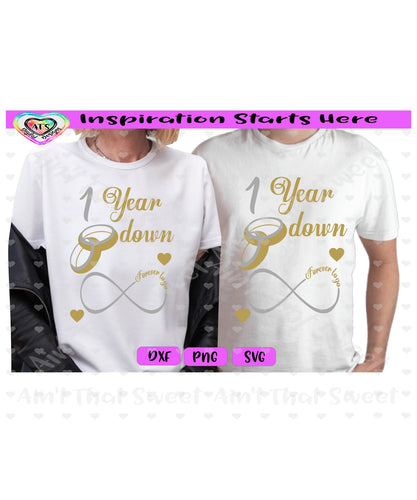 1 Year Down - Forever To Go | Wedding Rings | Infinity - Transparent PNG SVG DXF - Silhouette, Cricut, Scan N Cut