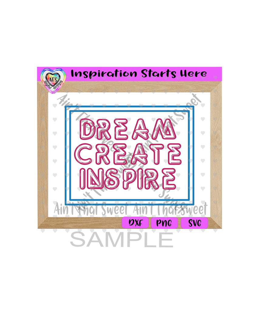 Dream Create Inspire | Neon Sign - Transparent PNG SVG DXF - Silhouett ...