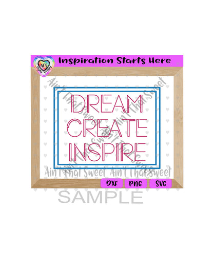 Dream Create Inspire | Neon Sign, vs2 - Transparent PNG SVG DXF - Silhouette, Cricut, ScanNCut