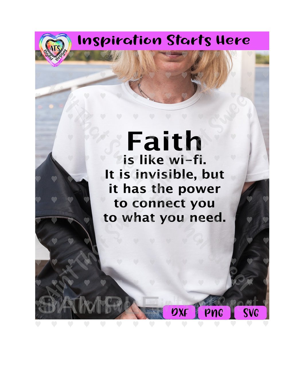 Faith Is Like Wi-Fi | Invisible | Has The Power To Connect To What You Need - Transparent PNG SVG DXF - Silhouette, Cricut, ScanNCut