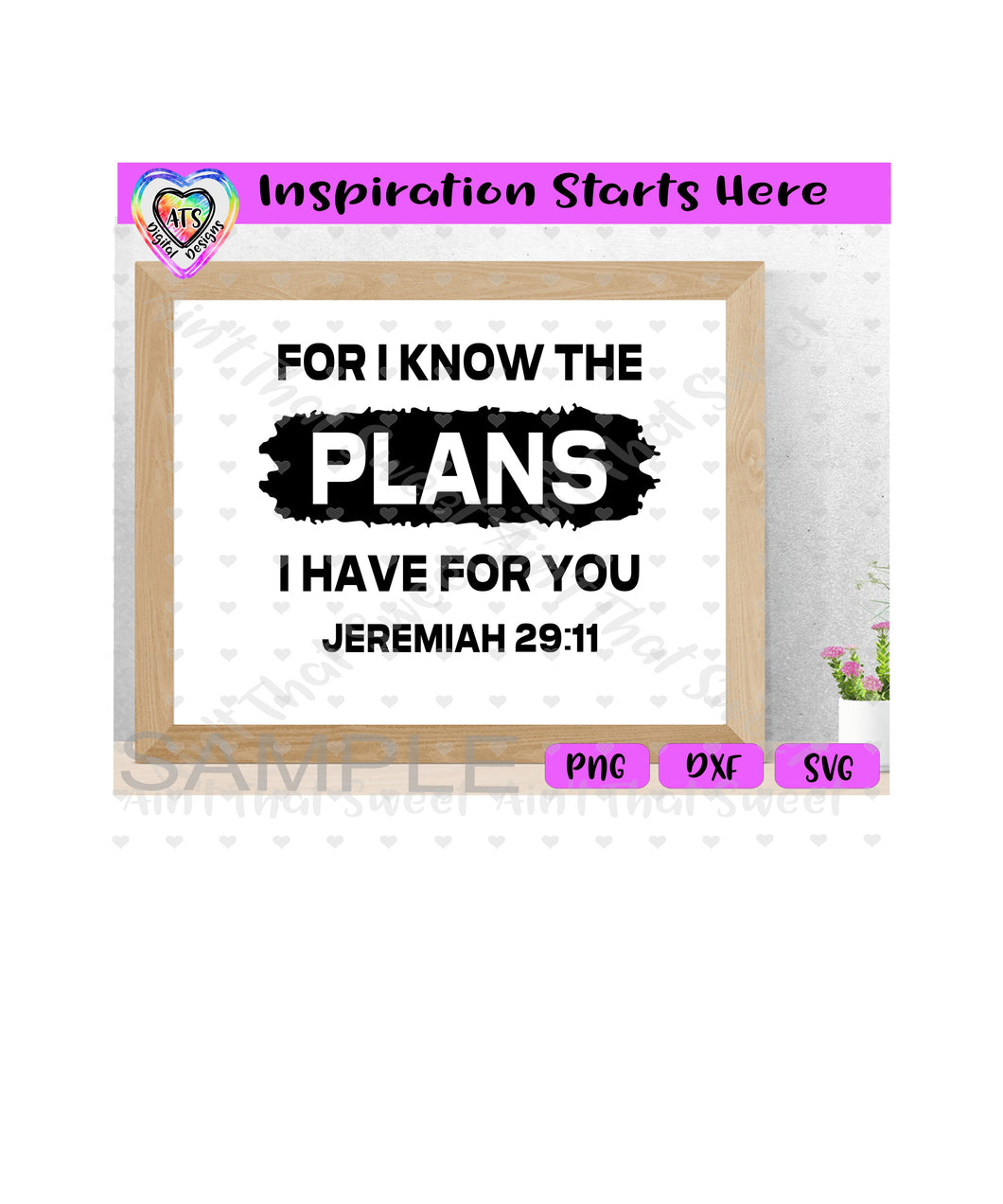 Jeremiah 29:11 |  For I Know The Plans I Have For You - Transparent PNG SVG DXF - Silhouette, Cricut, ScanNCut