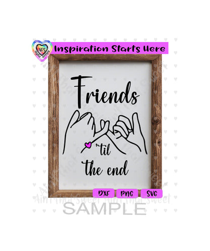 Friends 'Til The End | Pinky Fingers Intertwined - Transparent PNG SVG DXF - Silhouette, Cricut, ScanNCut