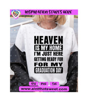 Heaven Is My Home - Transparent PNG, SVG, DXF - Silhouette, Cricut, ScanNCut