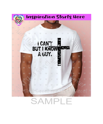 I Can't But I Know A Guy | Cross - Transparent PNG, SVG, DXF - Silhouette, Cricut, ScanNCut