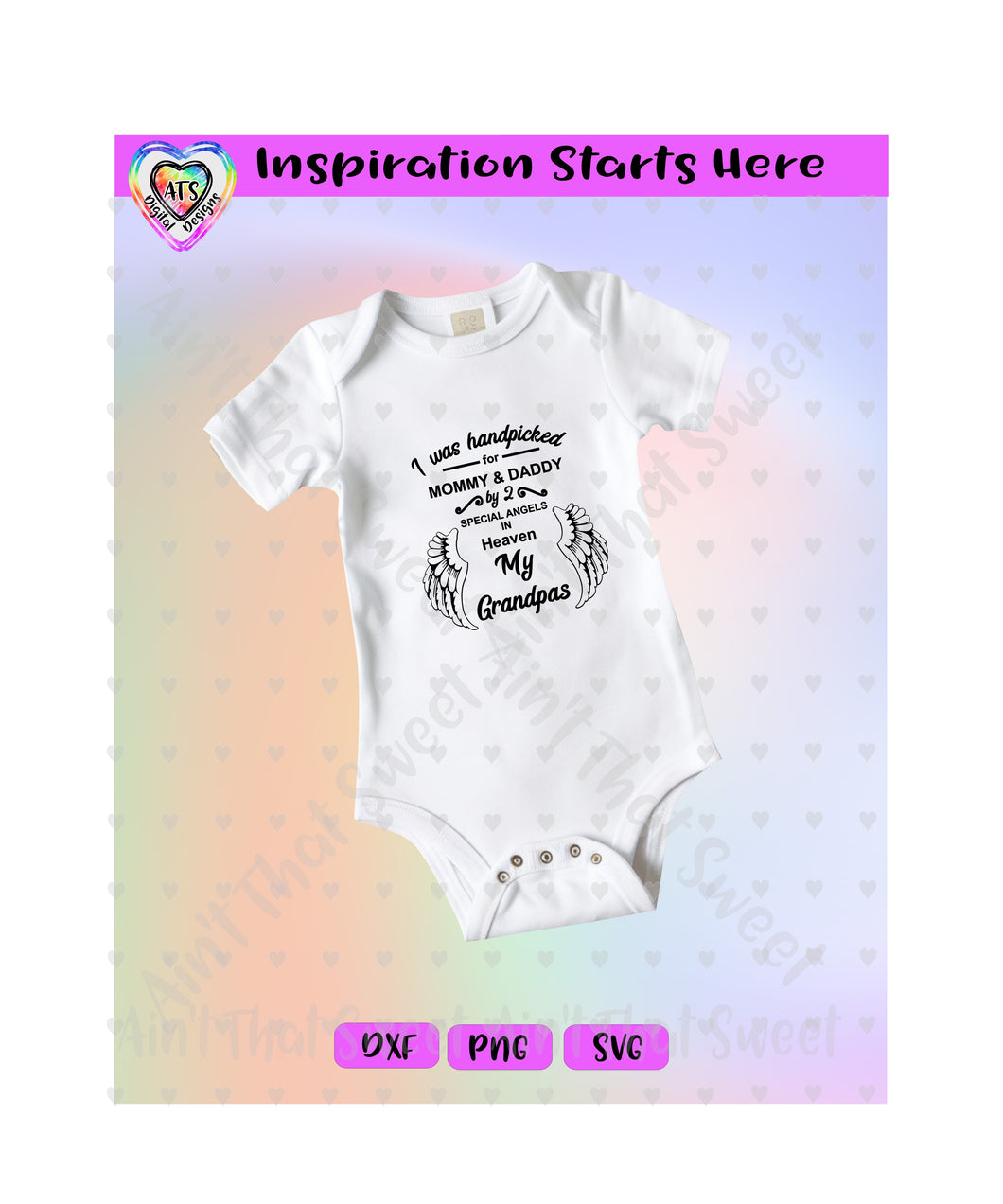 I Was Handpicked For Mommy & Daddy By 2 Special Angels - My Grandpas | Wings - Transparent PNG SVG DXF - Silhouette, Cricut, ScanNCut