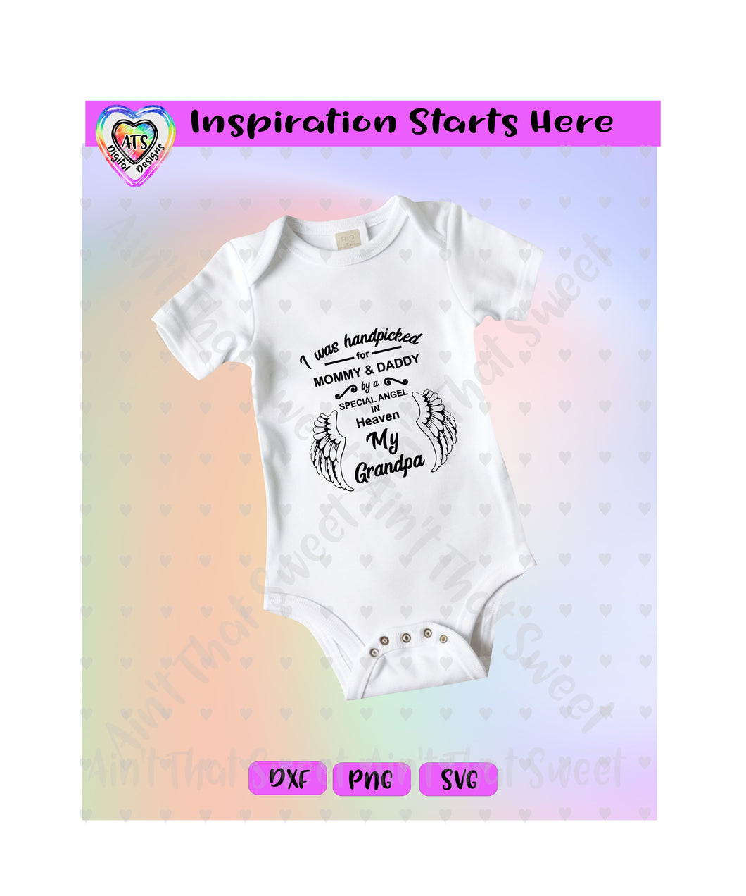 I Was Handpicked For Mommy & Daddy By A Special Angel - My Grandpa | Wings - Transparent PNG, SVG  - Silhouette, Cricut, Scan N Cut