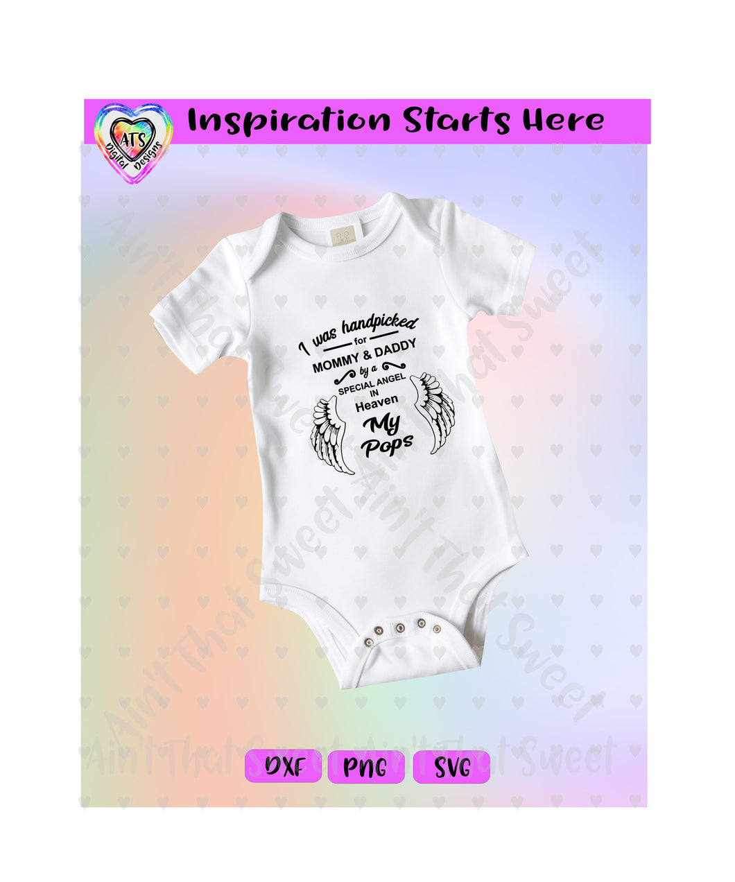 I Was Handpicked For Mommy & Daddy By A Special Angel - My Pops | Wings - Transparent PNG, SVG, DXF  - Silhouette, Cricut, Scan N Cut