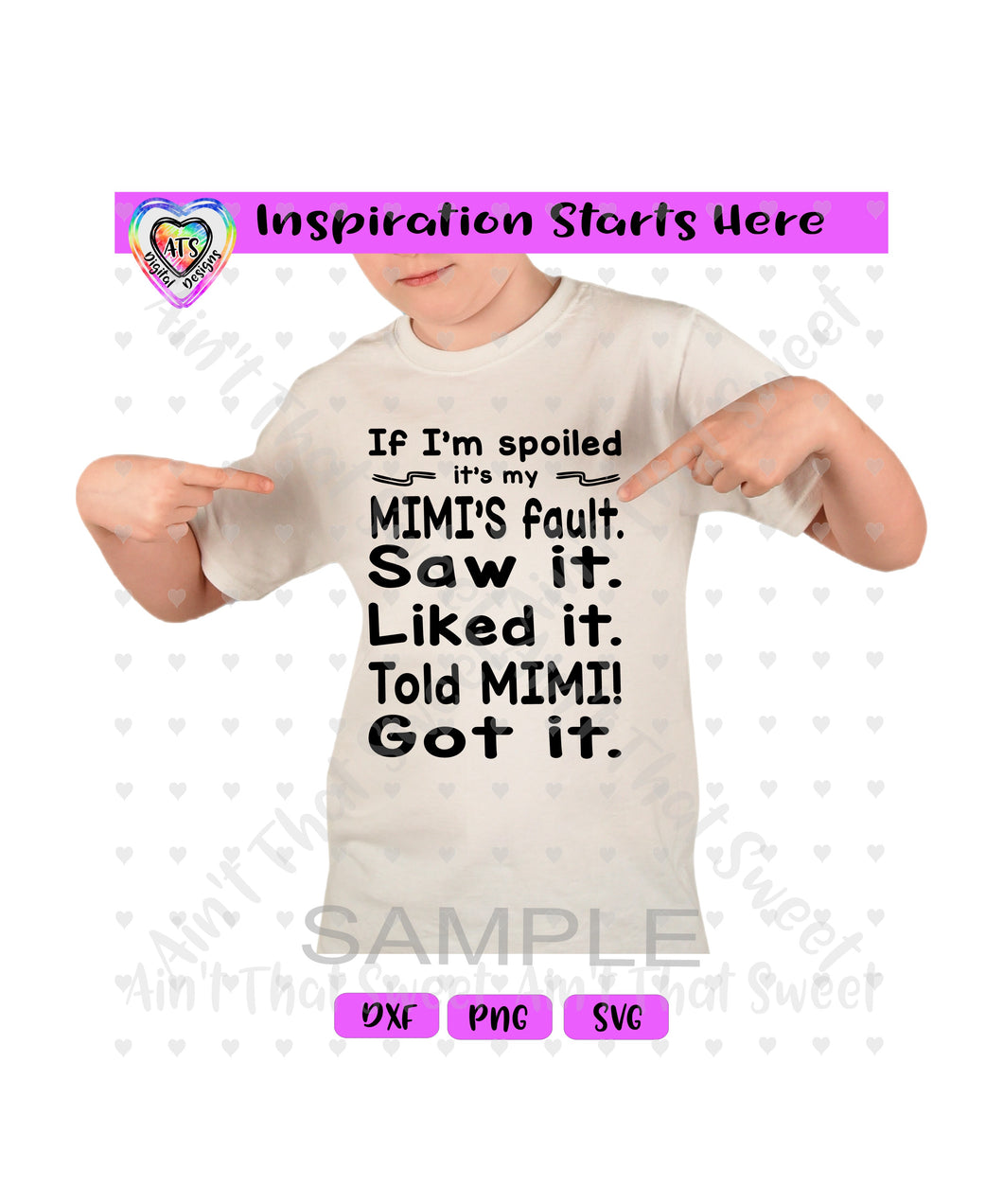 If I'm Spoiled | Mimi's Fault | Saw it. Liked it. Told Mimi! Got it - Transparent PNG SVG DXF - Silhouette, Cricut, ScanNCut