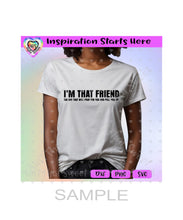 I'm That Friend | The One That Will Pray For You And Pull You Up - Transparent PNG, SVG, DXF - Silhouette, Cricut, ScanNCut