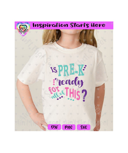 Is Pre-K Ready For All This? - Transparent PNG SVG DXF - Silhouette, Cricut, ScanNCut