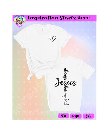 Jesus Always Has My Back | Heart | Cross - Transparent PNG, SVG, DXF - Silhouette, Cricut, ScanNCut