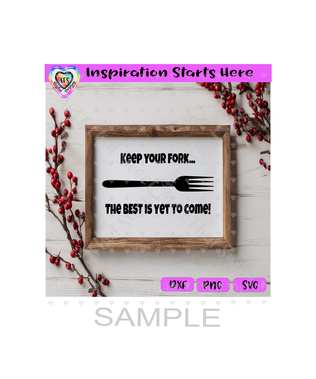 Keep Your Fork The Best Is Yet To Come - Transparent PNG SVG DXF - Silhouette, Cricut, ScanNCut