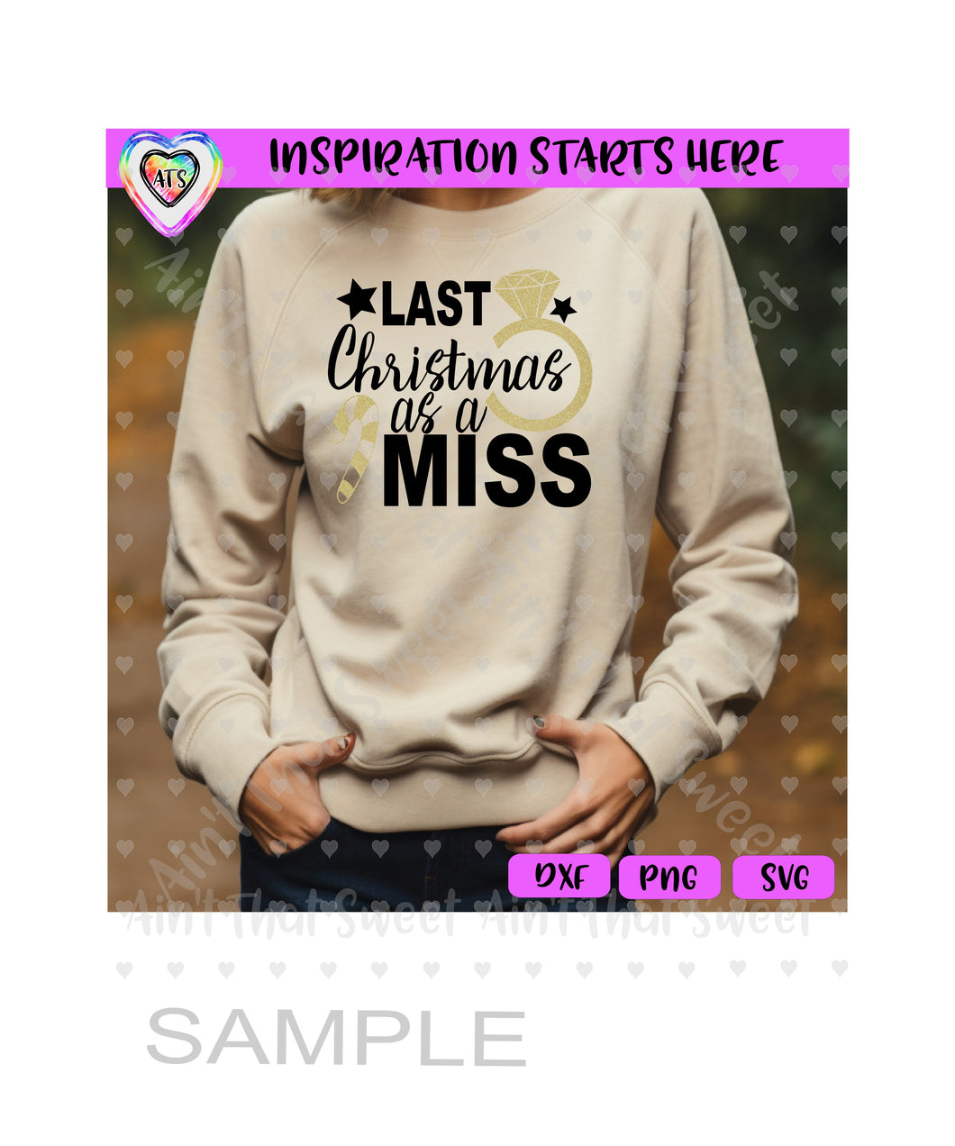 Last Christmas As A Miss - Transparent PNG SVG DXF - Silhouette, Cricut, ScanNCut