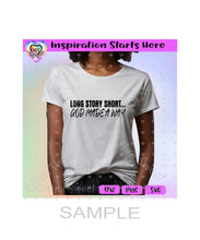 Long Story Short | God Made A Way - Transparent PNG, SVG, DXF - Silhouette, Cricut, ScanNCut