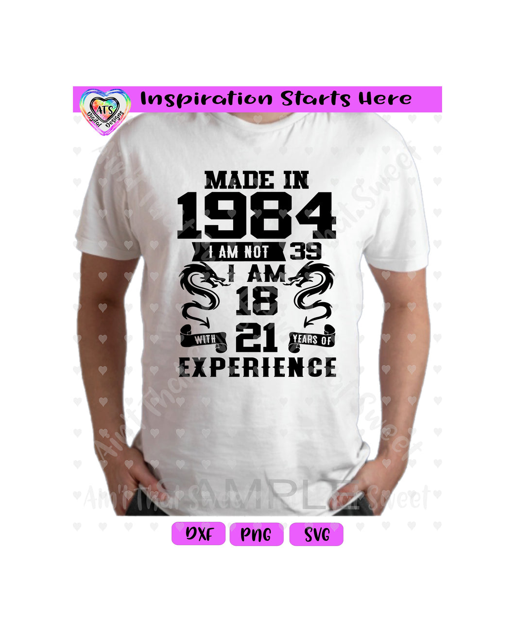 Made in 1984 | I am not 39 I am 18 With 21 Years Experience | Banners | Serpents | Scrolls  (Based on 2023) - Transparent PNG, SVG, DXF  - Silhouette, Cricut, Scan N Cut