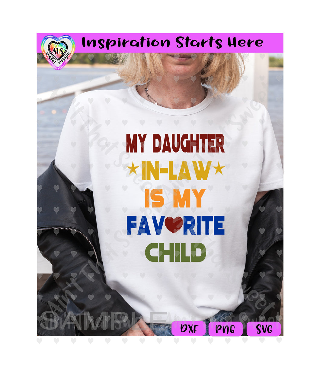 My Daughter-In-Law Is My Favorite Child - Transparent PNG SVG DXF - Silhouette, Cricut, ScanNCut