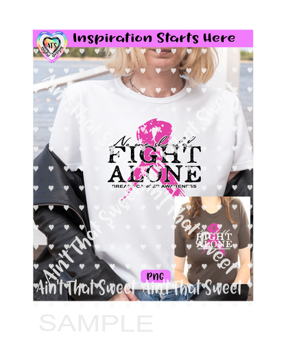 No One Should Fight Alone - Pink Ribbon - Transparent PNG Files Only - Silhouette, Cricut, ScanNCut