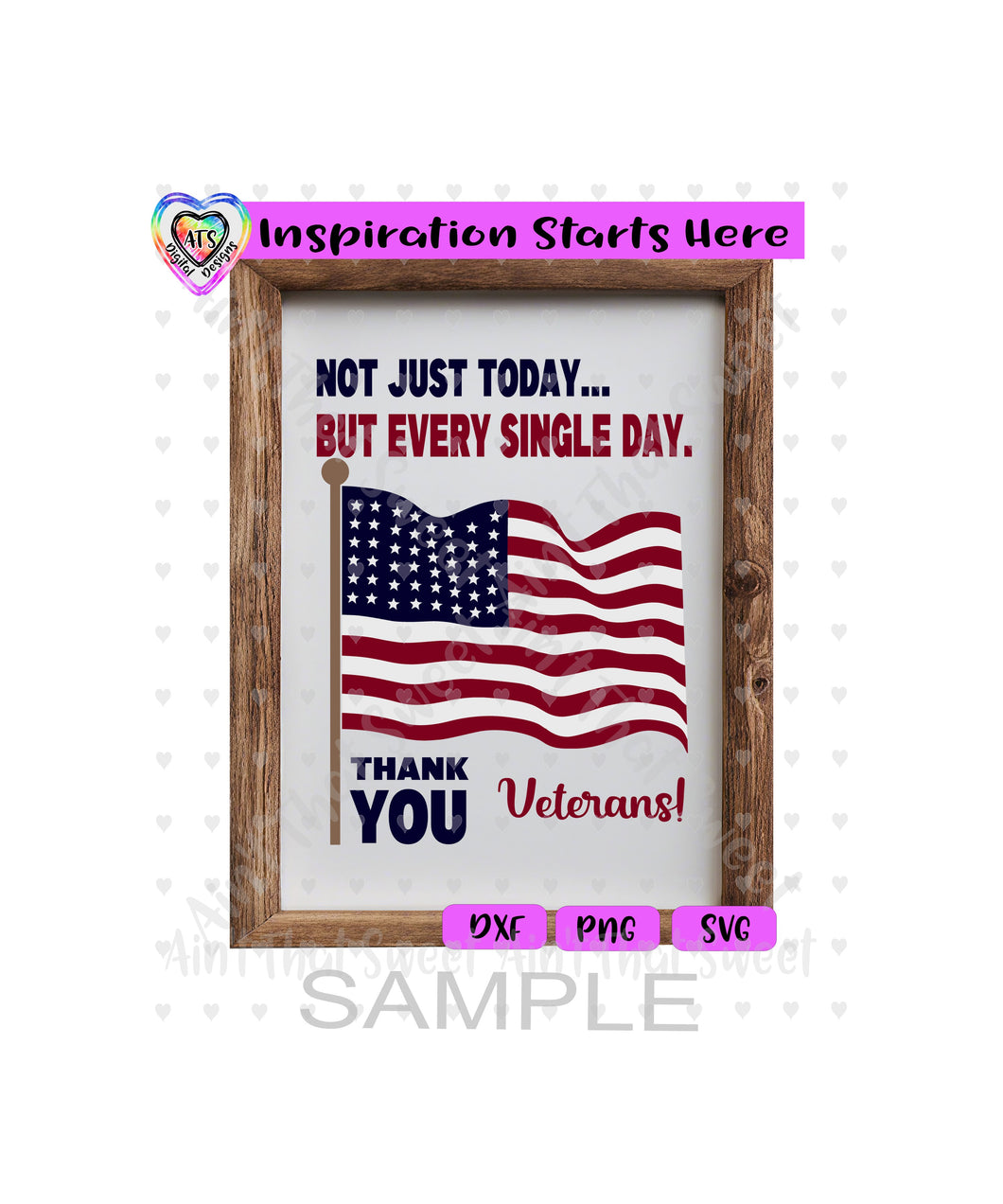 Not Just Today But Every Single Day | Thank You Veterans | Wavy Flag - Transparent PNG SVG DXF - Silhouette, Cricut, ScanNCut