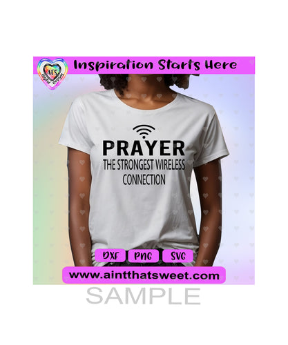 Prayer - The Strongest Wireless Connection - Transparent PNG, SVG, DXF - Silhouette, Cricut, ScanNCut