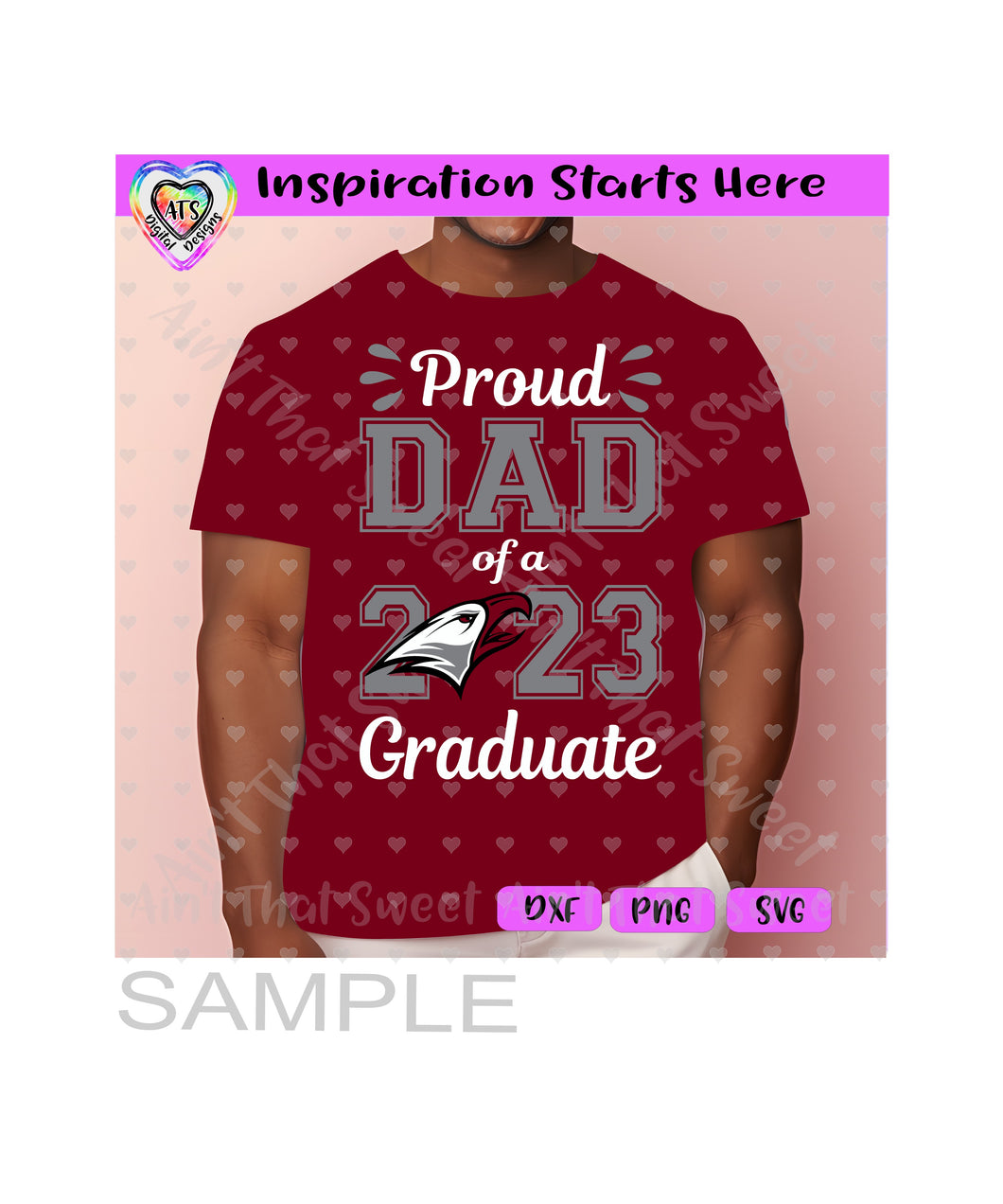 Proud Dad Of A 2023 Graduate | Eagle - Transparent PNG SVG DXF - Silhouette, Cricut, ScanNCut