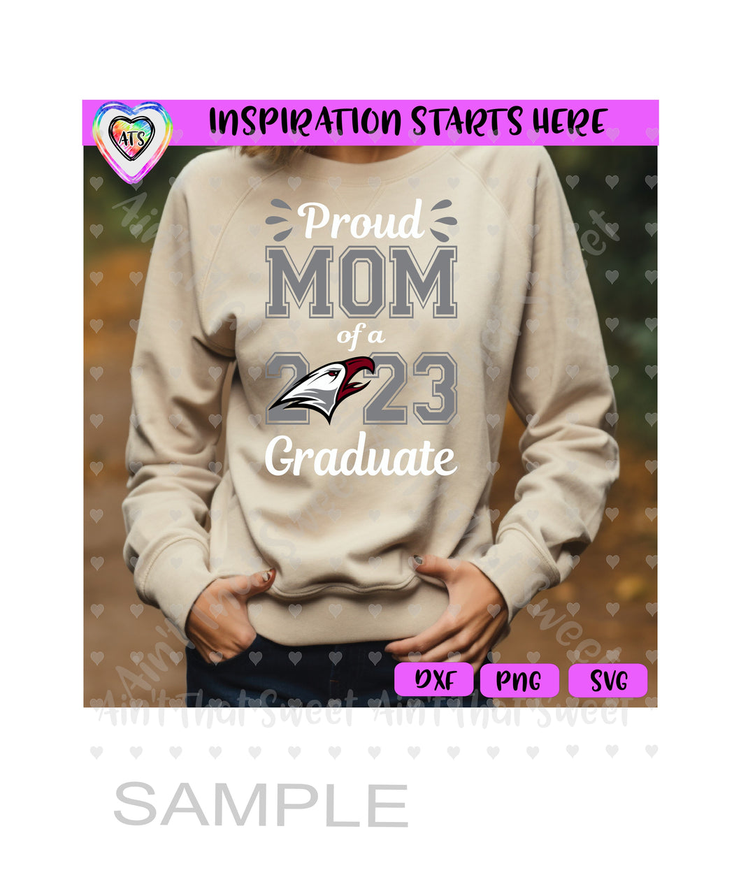 Proud Mom Of A 2023 Graduate | Eagle - Transparent PNG SVG DXF - Silhouette, Cricut, ScanNCut