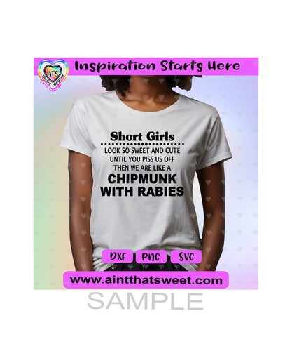 Short Girls Look So Sweet And Cute - Then Are Like Chipmunks With Rabies - Transparent PNG, SVG, DXF - Silhouette, Cricut, ScanNCut