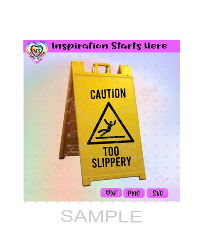 Caution | Too Slippery Hazard Triangle - Transparent PNG, SVG, DXF - Silhouette, Cricut, ScanNCut