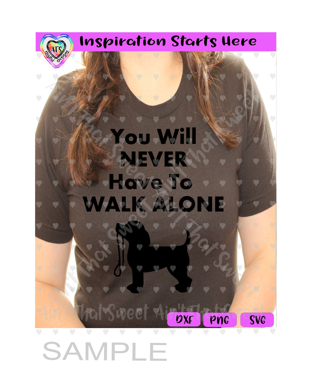 You Will Never Have To Walk Alone | Dog with Leash In Mouth - Transparent PNG SVG DXF - Silhouette, Cricut, ScanNCut