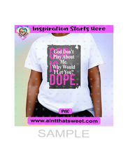 God Is Dope | God Don't Play About Me. Why Would I Let You? - Transparent PNG, SVG, DXF - Silhouette, Cricut, ScanNCut