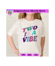 Two Is A Vibe - Transparent PNG SVG DXF - Silhouette, Cricut, ScanNCut