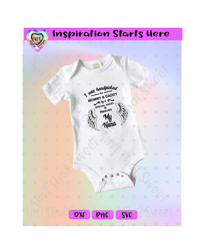 I Was Handpicked For Mommy & Daddy By A Special Angel - My Nana | Wings - Transparent PNG, SVG, DXF  - Silhouette, Cricut, Scan N Cut