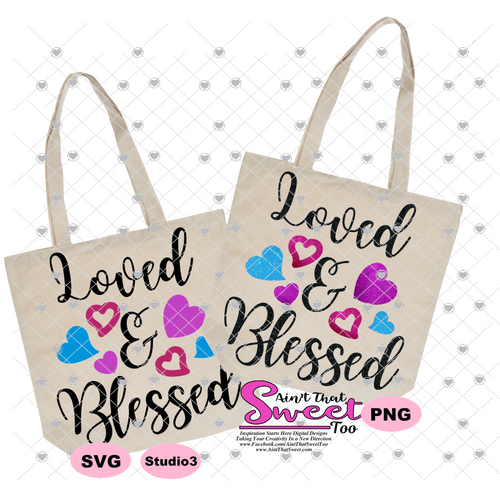 Loved and Blessed with Hearts - Transparent PNG, SVG - Silhouette, Cricut, Scan N Cut