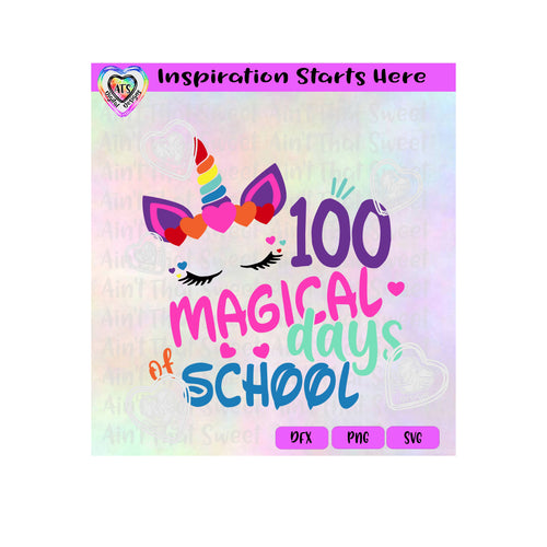 100 Magical Days of School - Unicorn-Colorful - Transparent PNG, SVG, DXF  - Silhouette, Cricut, Scan N Cut