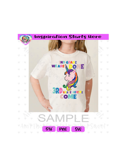 2nd Grade We Are Done 3rd Grade Here We Come | Unicorn - Transparent PNG, SVG, DXF  - Silhouette, Cricut, Scan N Cut