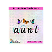 Aunt | Butterflies | Expression Of God's Love-Unique & Special-Nobody Can Replace -Transparent PNG, SVG  - Silhouette, Cricut, Scan N Cut