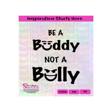 Be A Buddy Not A Bully |  Happy Face | Mean/Mad Face - Transparent PNG, SVG  - Silhouette, Cricut, Scan N Cut