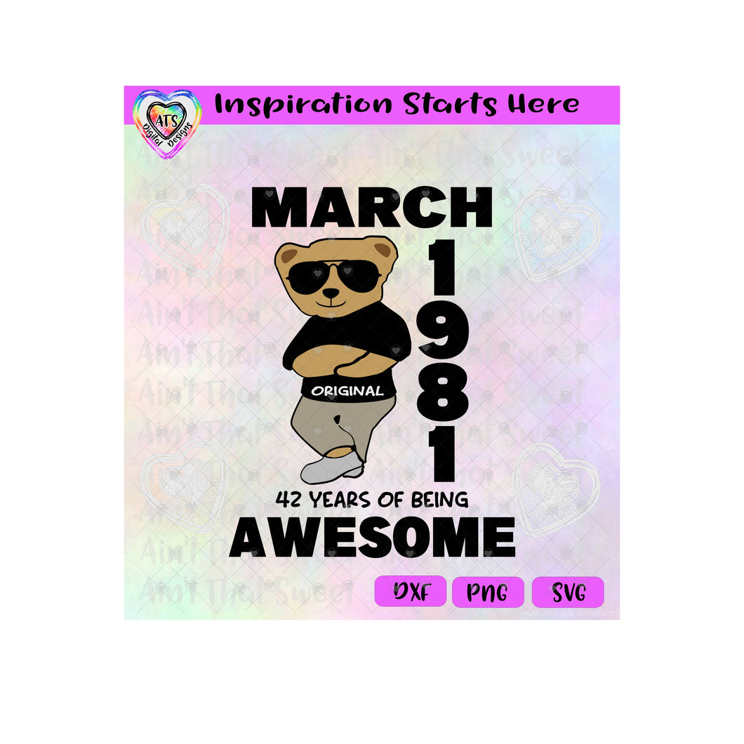 March 1981 - 42 Years Of Awesome | Cool Bear | Arms Crossed (based on 2023) - Transparent PNG SVG DXF - Silhouette, Cricut, ScanNCut