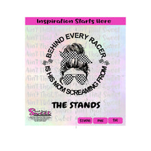 Behind Every Racer Is His Mom Screaming From The Stands | Messy Bun | Bandana | Sunglasses | Racing Flags - Transparent PNG, SVG  - Silhouette, Cricut, Scan N Cut