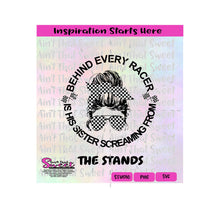 Behind Every Racer Is His Sister Screaming From The Stands | Messy Bun | Bandana | Sunglasses | Racing Flags - Transparent PNG, SVG  - Silhouette, Cricut, Scan N Cut