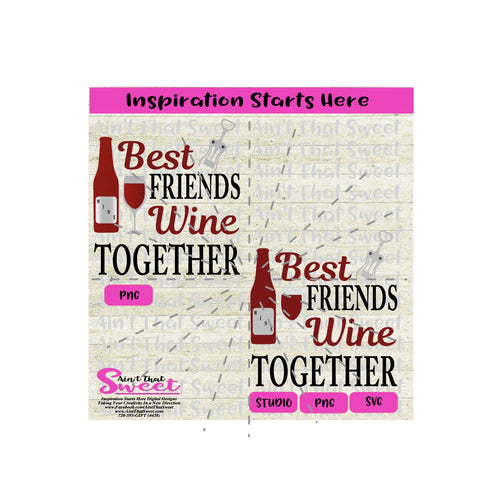 Best Friends Wine Together | Wine Bottle | Wine Glass | Corkscrew -  Transparent PNG, SVG  - Silhouette, Cricut, Scan N Cut