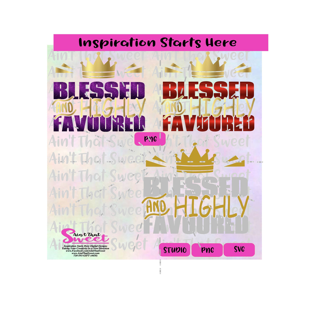 Blessed and Highly Favoured with Crown - Transparent PNG, SVG  - Silhouette, Cricut, Scan N Cut