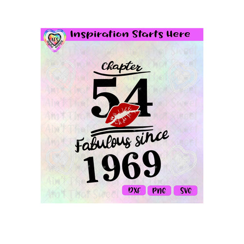 Chapter 54 | Fabulous Since 1969 | Lips (Based on 2023) - Transparent PNG SVG  DXF - Silhouette, Cricut, ScanNCut