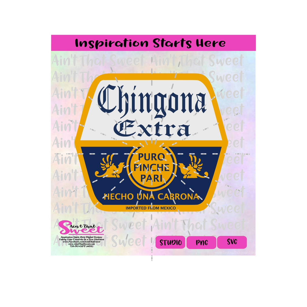 Chingona Extra Puro Pinche Pari Hecho Una Cabrona - Spanish - Transparent PNG, SVG - Silhouette, Cricut, Scan N Cut