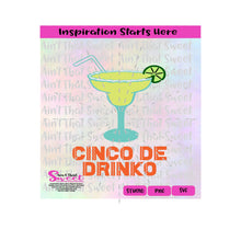 Cinco De Drinko for Cinco De Mayo | Margarita with Lime and Straw - Transparent PNG, SVG - Silhouette, Cricut, Scan N Cut