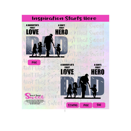 Dad-First Love First Hero | 2 Daughters 1 Son - Transparent PNG, SVG - Silhouette, Cricut, Scan N Cut