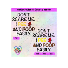 Don't Scare Me I Pee and Poop Easily | Fire Hydrant | Poop Face - Transparent PNG SVG DXF - Silhouette, Cricut, ScanNCut