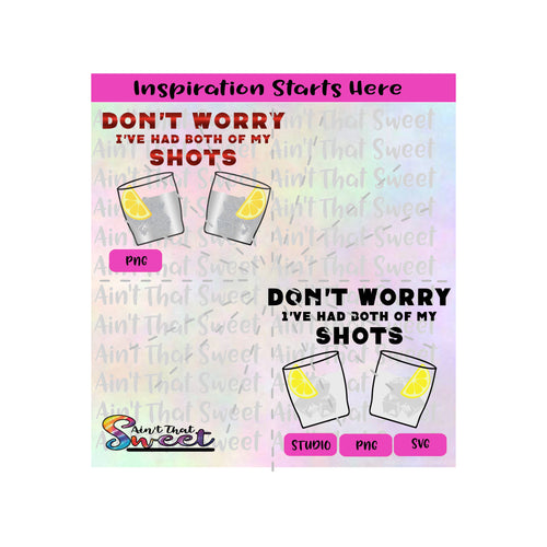 Don't Worry I've Had Both Of My Shots | Gin Glasses | Ice Cubes | Lemons - Transparent PNG, SVG  - Silhouette, Cricut, Scan N Cut