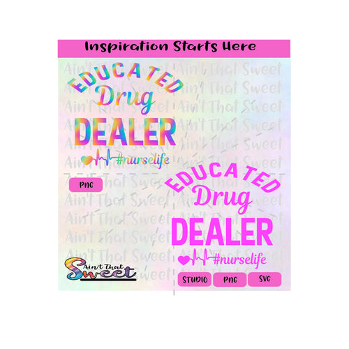 Educated Drug Dealer | #Nurselife | Heart | Heartbeat | - Transparent PNG, SVG  - Silhouette, Cricut, Scan N Cut