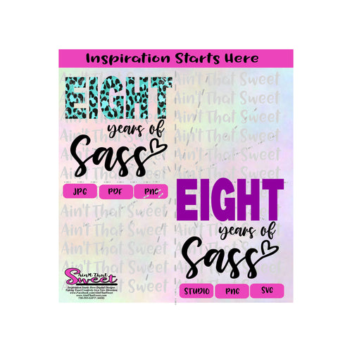 Eight Years Of Sass - Transparent PNG, SVG  - Silhouette, Cricut, Scan N Cut